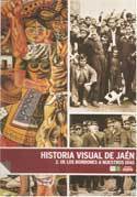 HISTORIA VISUAL DE JAEN TOMO II DE LOS BORBONES A NUESTROS DIAS