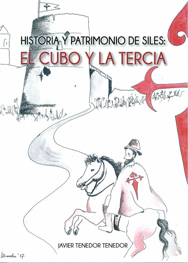 HISTORIA Y PATRIMONIO DE SILES: EL CUBO Y LA TERCIA